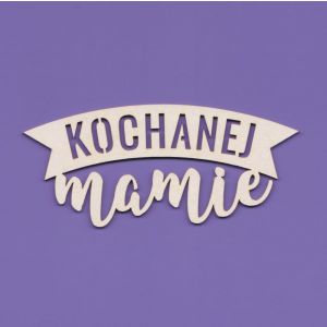 Tekturka Crafty Moly Napis G6 - Kochanej Mamie